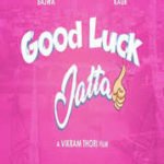 Good Luck Jatta Punjabi Film