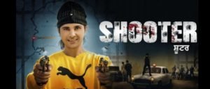 B Jay Randhawa Shooter Punjabi Film