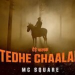 TEDHE CHAALAK LYRICS - Mc Square