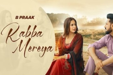 Rabba Mereya Lyrics - B Praak