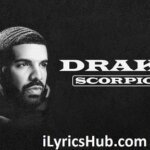 FINESSE LYRICS – Drake | Scorpion | English Song Lyrics