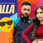 CHALLA LYRICS – AMIT | AFSANA KHAN