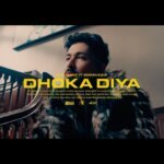 DHOKA DIYA LYRICS – Zack Knight x Simran Kaur