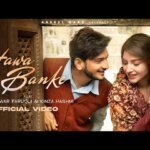 HAWA BANKE LYRICS – Rito Riba x Neha Kakkar