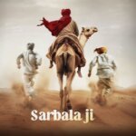 Sarbala Ji: A Must-Watch Punjabi Movie Releasing on July 18, 2025