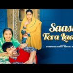 SASU TERA LADLA LYRICS – Surender Romio x Renuka Panwar