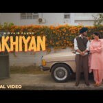 Akhiyan Lyrics – Nirvair Pannu