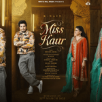 R Nait’s Miss Kaur Set to Release on March 25, 2025 – A Melodic Treat for Punjabi Music Lovers!